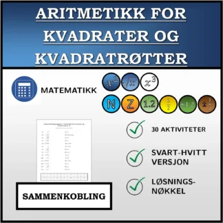 Sammenkoblingsoppgave: Aritmetikk for kvadrater og kvadratrøtter