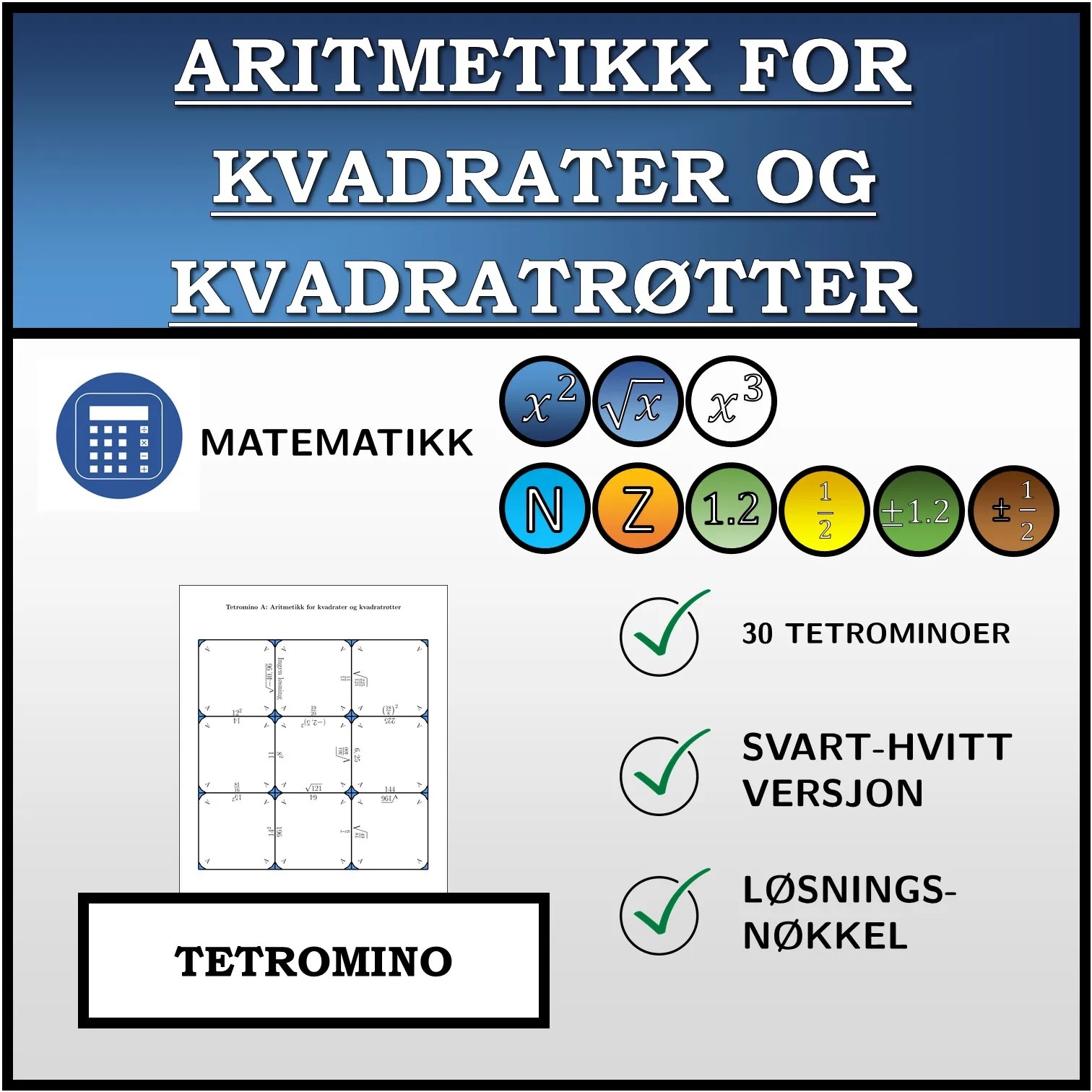 Tetromino: Aritmetikk for kvadrater og kvadratrøtter