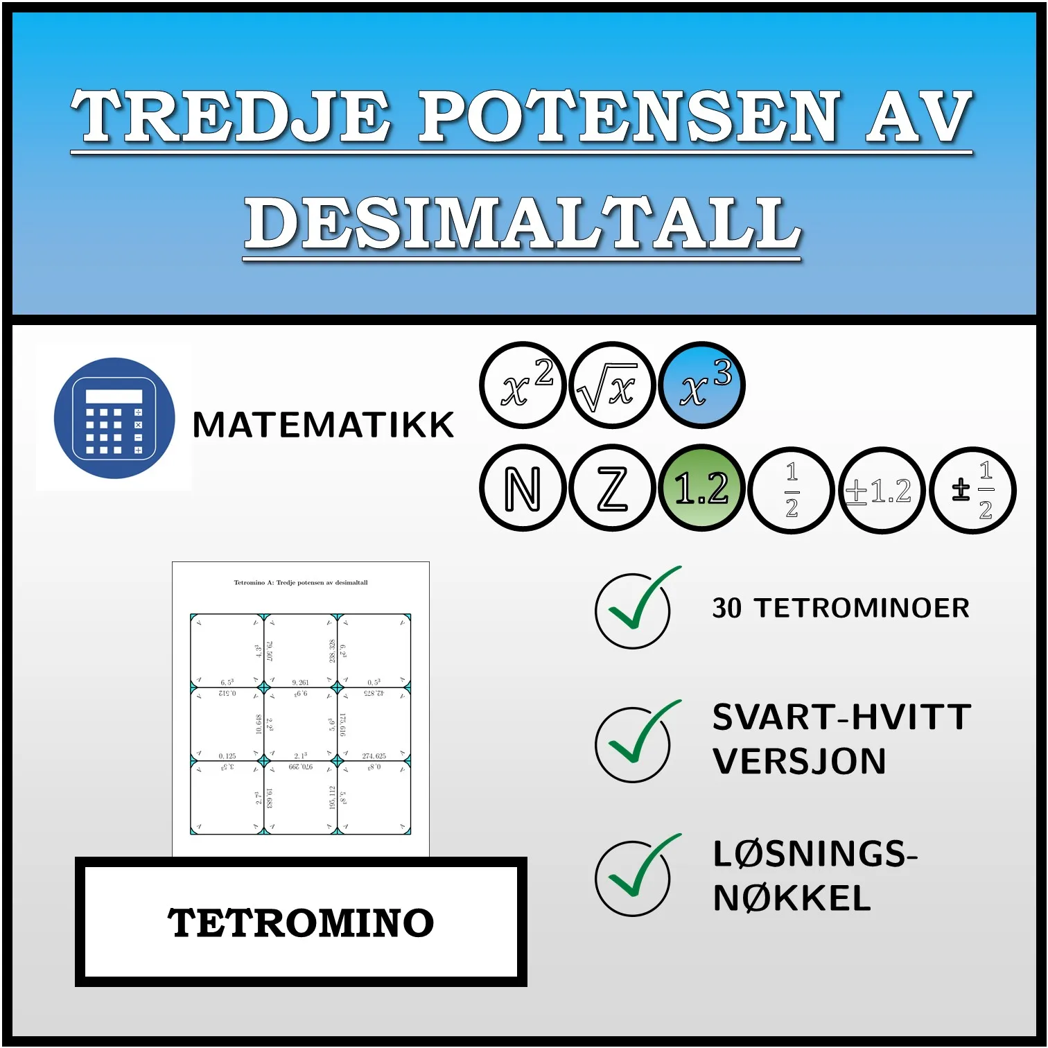 Tetromino: Tredje potensen av desimaltall