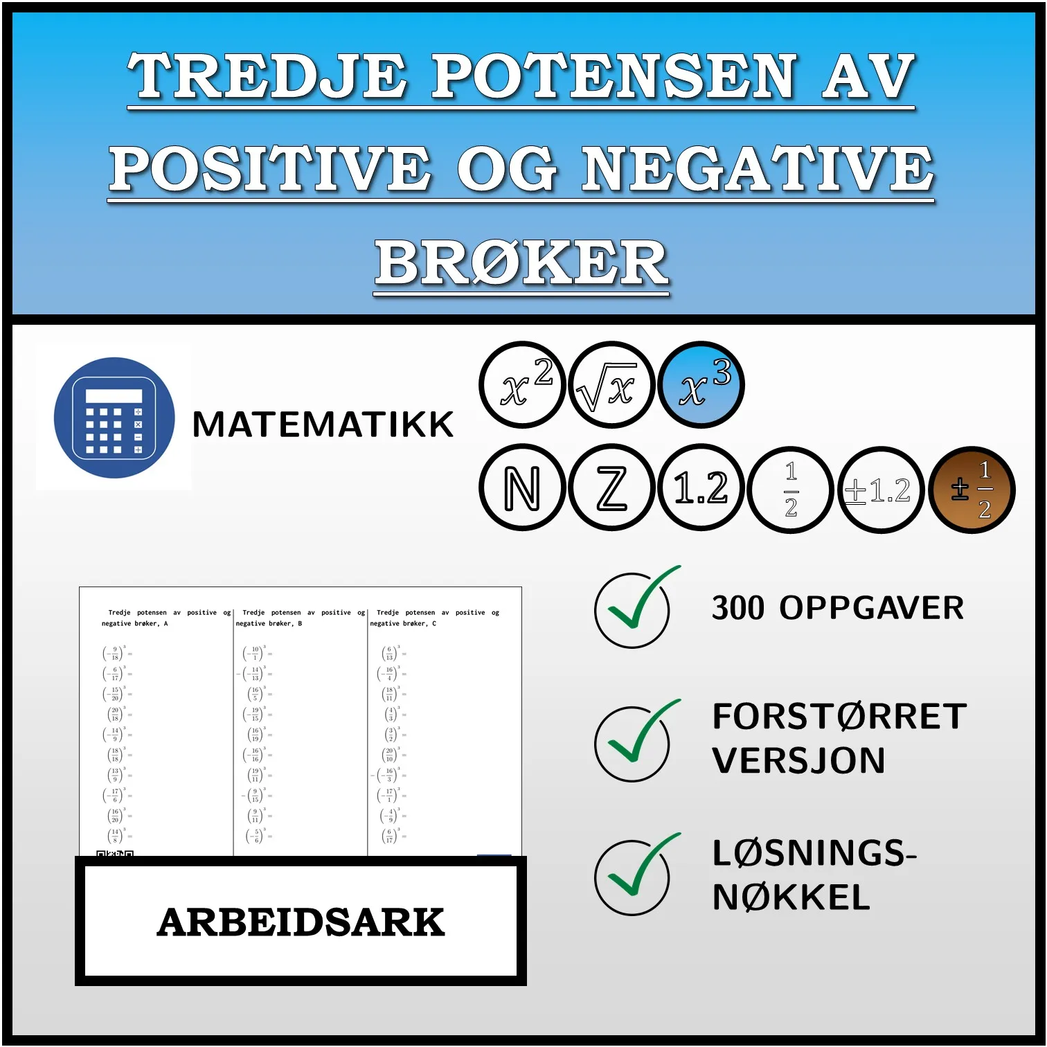Arbeidsark: Tredje potensen av positive og negative brøker
