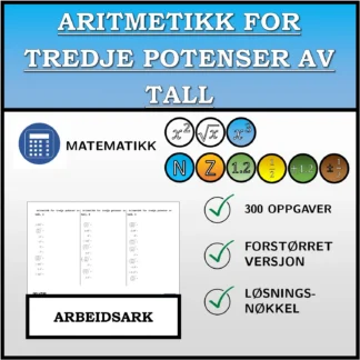 Arbeidsark: Aritmetikk for tredje potenser av tall