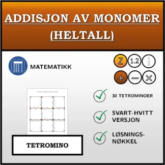 Tetromino: Addisjon av monomer (heltall)