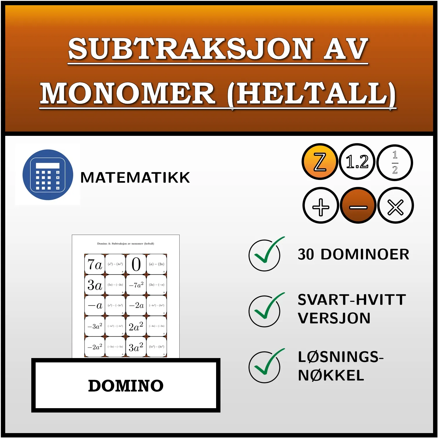 Domino: Subtraksjon av monomer (heltall)