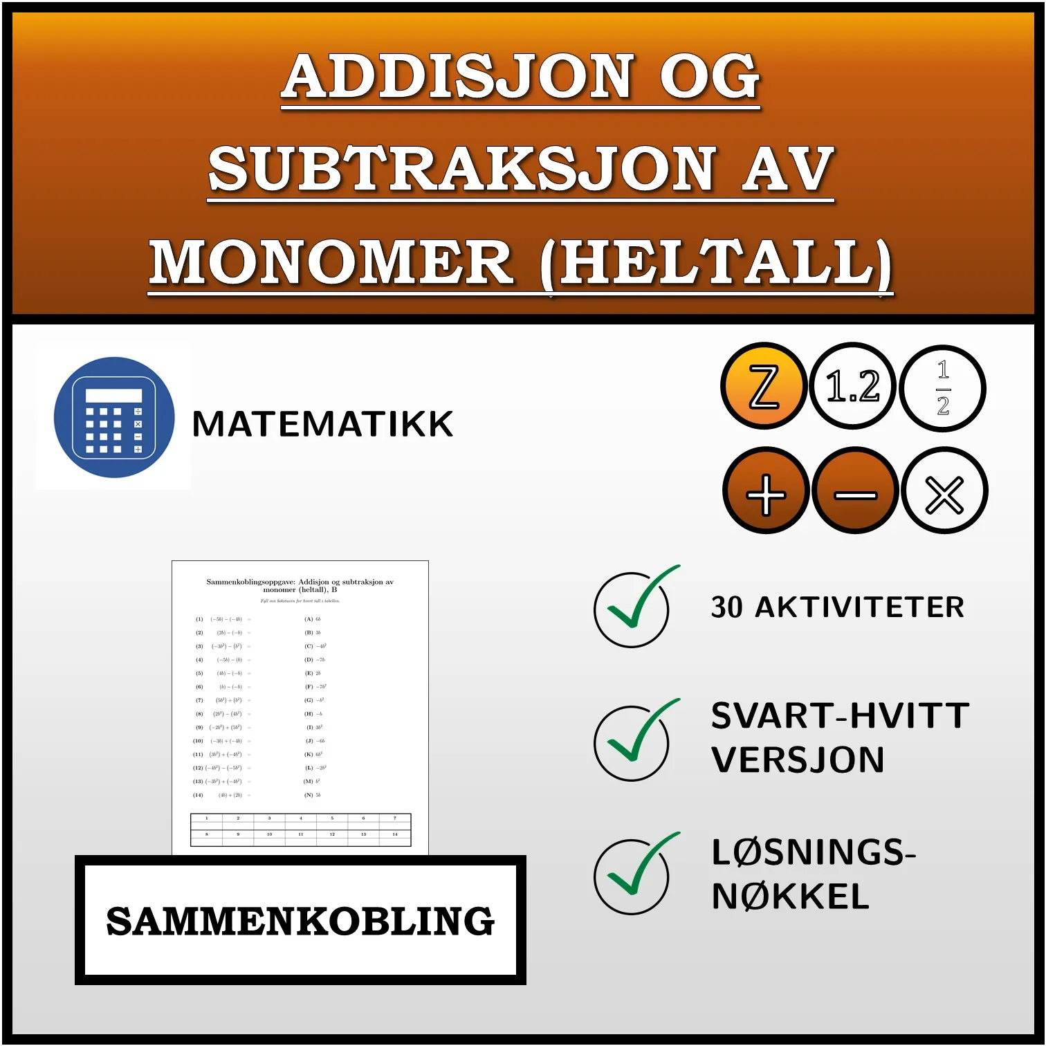 Sammenkoblingsoppgave: Addisjon og subtraksjon av monomer (heltall)