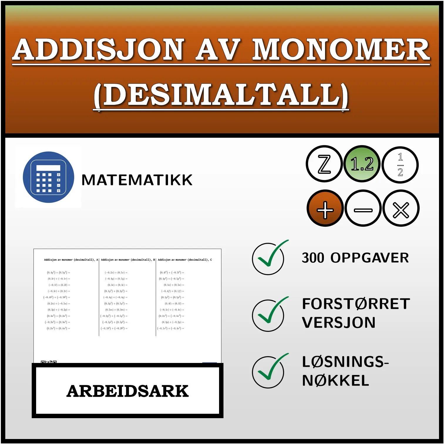 Arbeidsark: Addisjon av monomer (desimaltall)