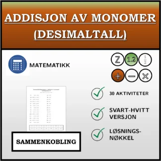 Sammenkoblingsoppgave: Addisjon av monomer (desimaltall)