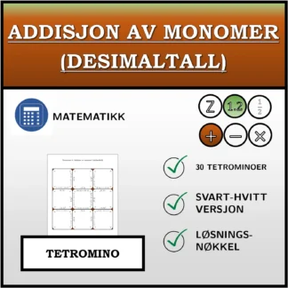 Tetromino: Addisjon av monomer (desimaltall)