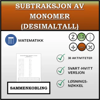 Sammenkoblingsoppgave: Subtraksjon av monomer (desimaltall)