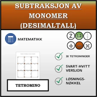 Tetromino: Subtraksjon av monomer (desimaltall)