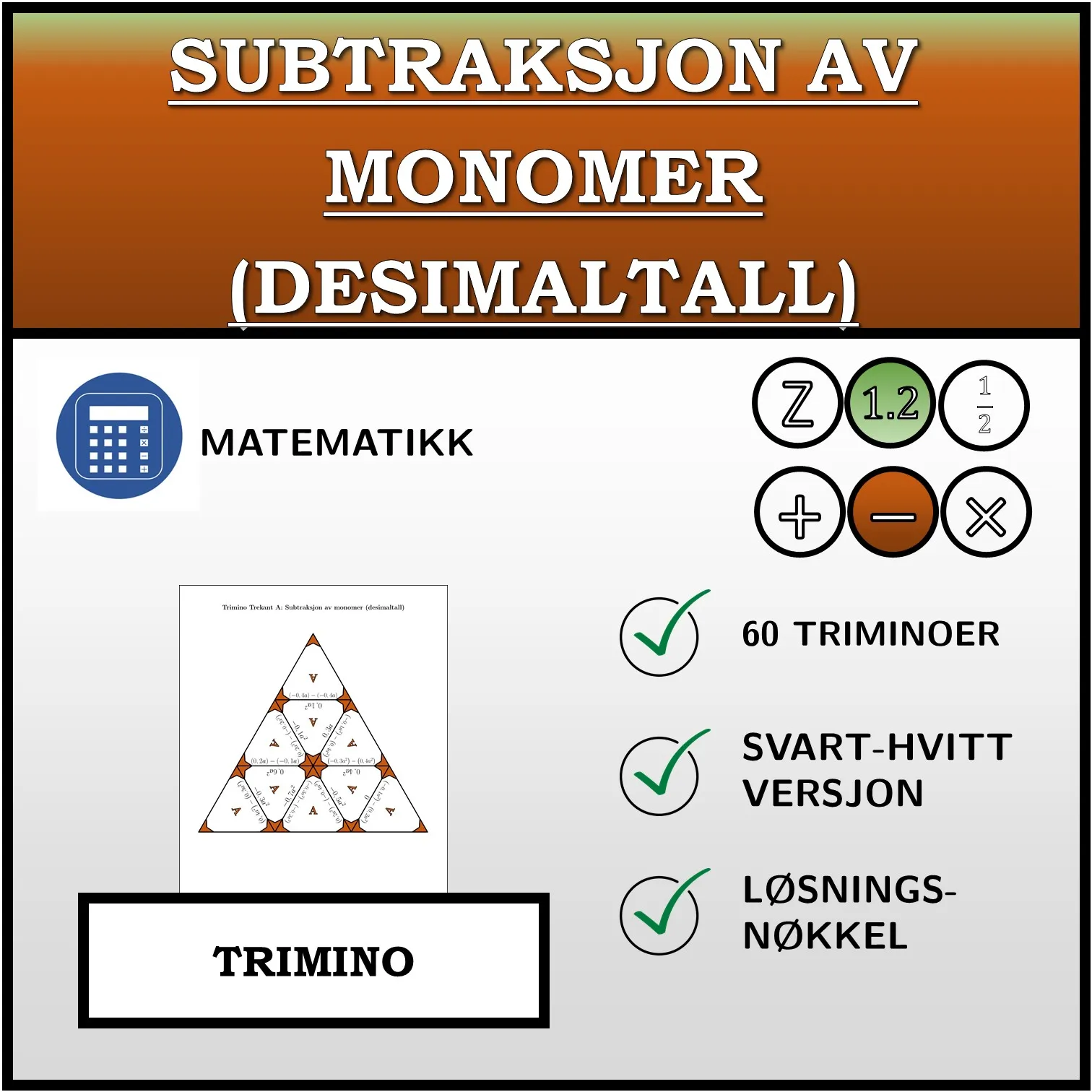 Trimino: Subtraksjon av monomer (desimaltall)