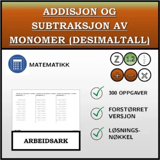 Arbeidsark: Addisjon og subtraksjon av monomer (desimaltall)