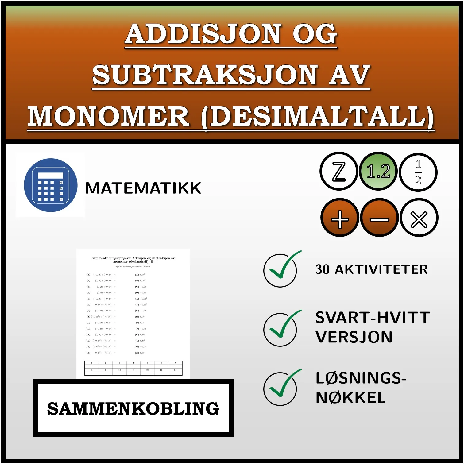 Sammenkoblingsoppgave: Addisjon og subtraksjon av monomer (desimaltall)