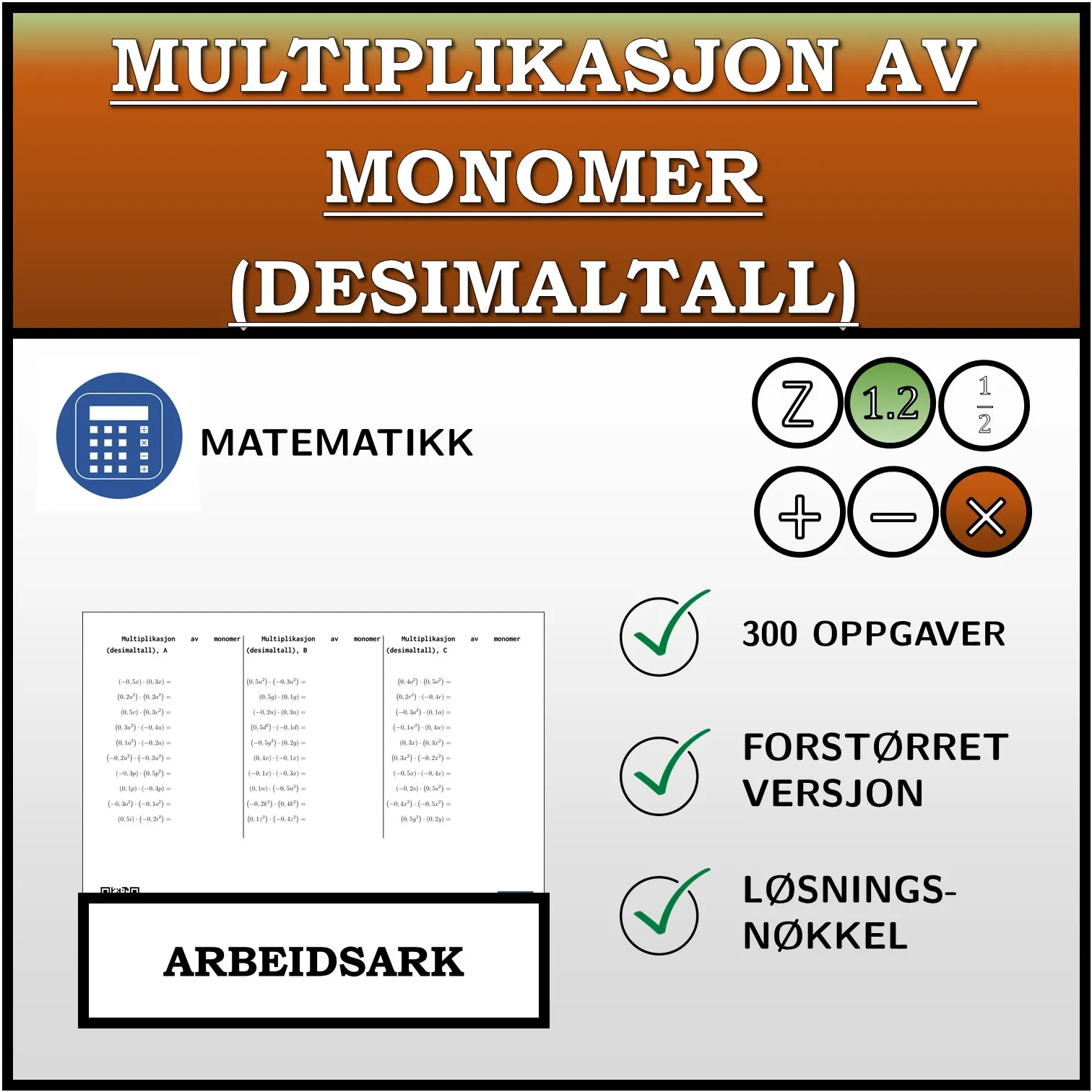 Arbeidsark: Multiplikasjon av monomer (desimaltall)