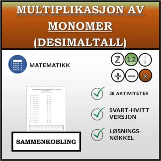 Sammenkoblingsoppgave: Multiplikasjon av monomer (desimaltall)