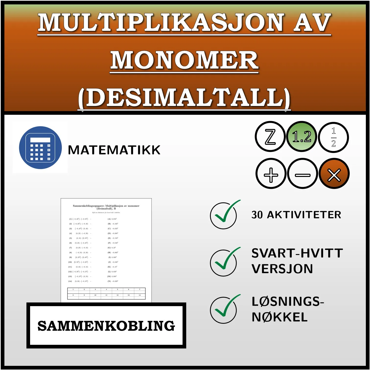 Sammenkoblingsoppgave: Multiplikasjon av monomer (desimaltall)