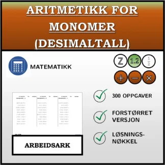 Arbeidsark: Aritmetikk for monomer (desimaltall)