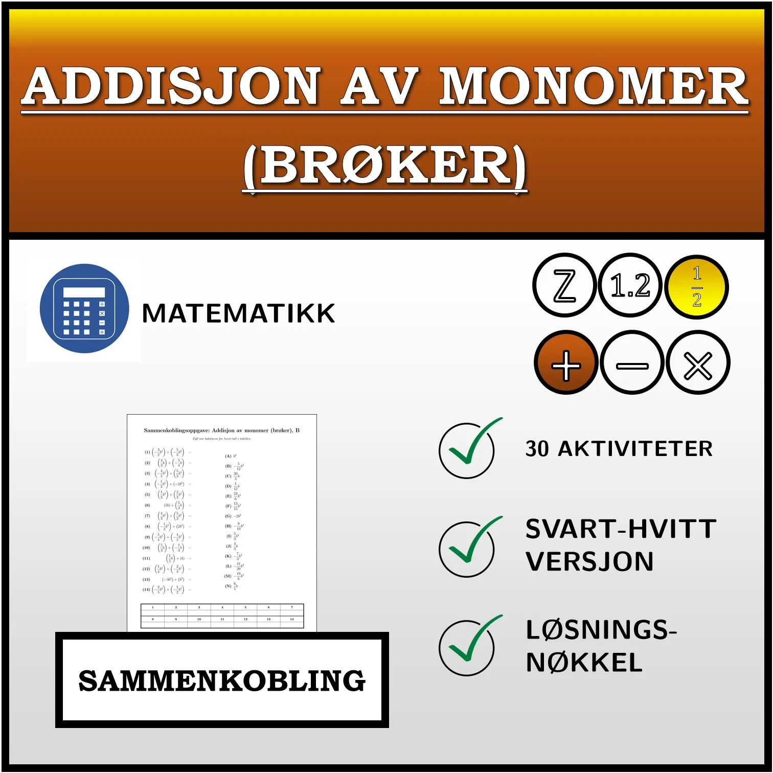 Sammenkoblingsoppgave: Addisjon av monomer (brøker)