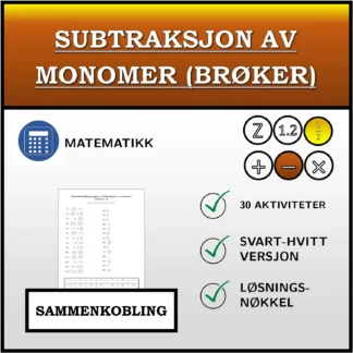 Sammenkoblingsoppgave: Subtraksjon av monomer (brøker)