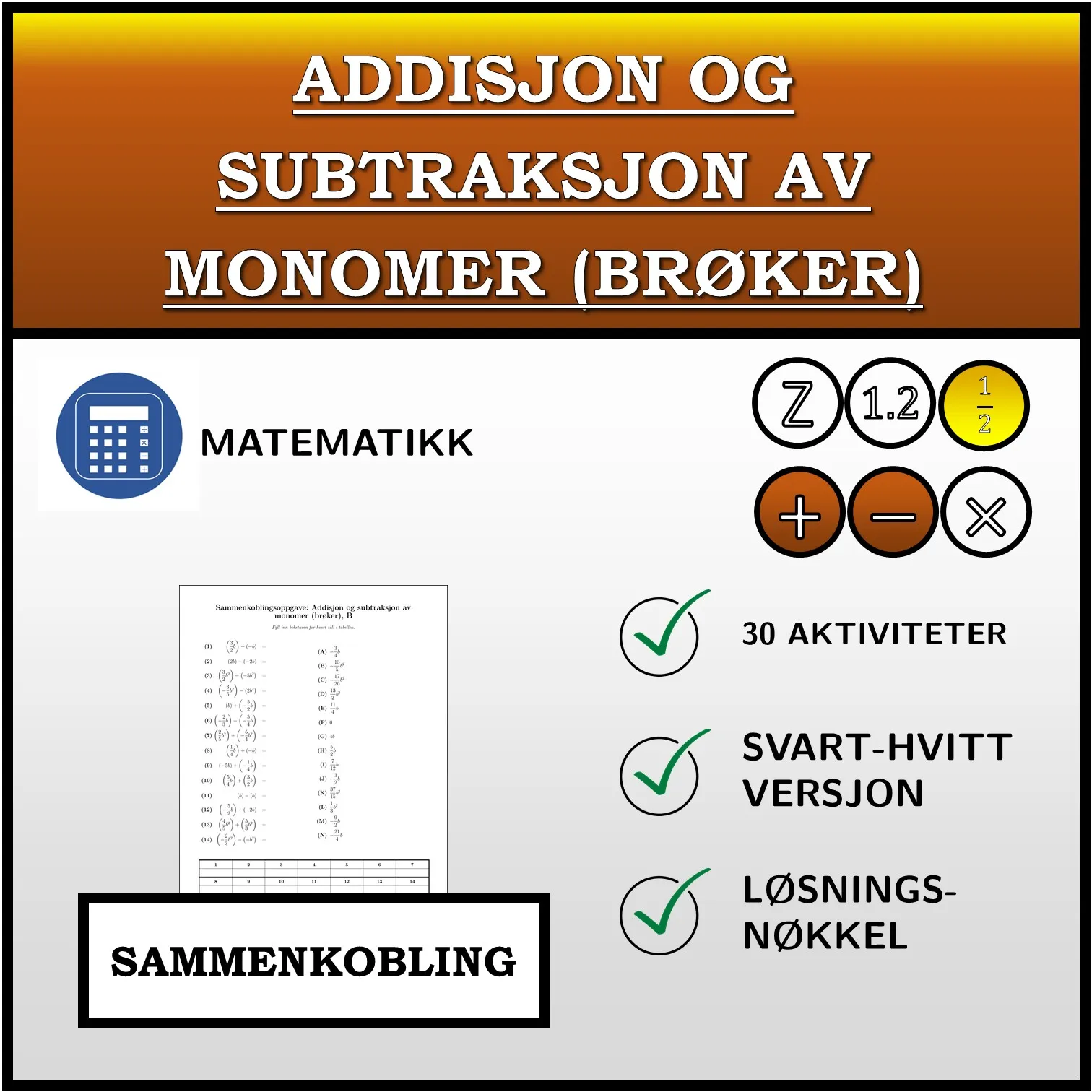 Sammenkoblingsoppgave: Addisjon og subtraksjon av monomer (brøker)