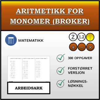 Arbeidsark: Aritmetikk for monomer (brøker)