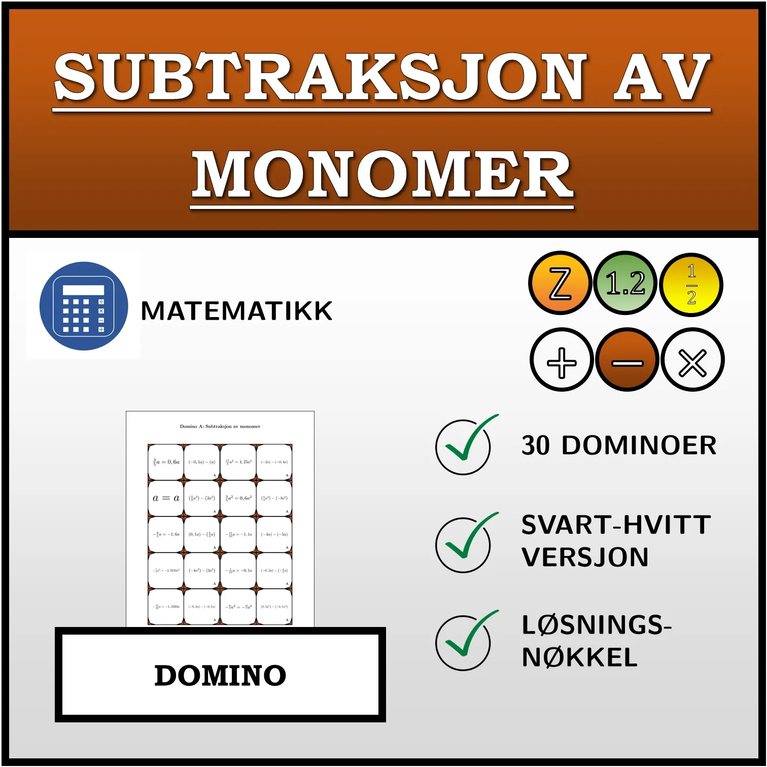 Domino: Subtraksjon av monomer