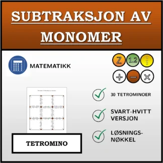 Tetromino: Subtraksjon av monomer