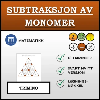 Trimino: Subtraksjon av monomer