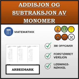 Arbeidsark: Addisjon og subtraksjon av monomer