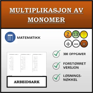 Arbeidsark: Multiplikasjon av monomer