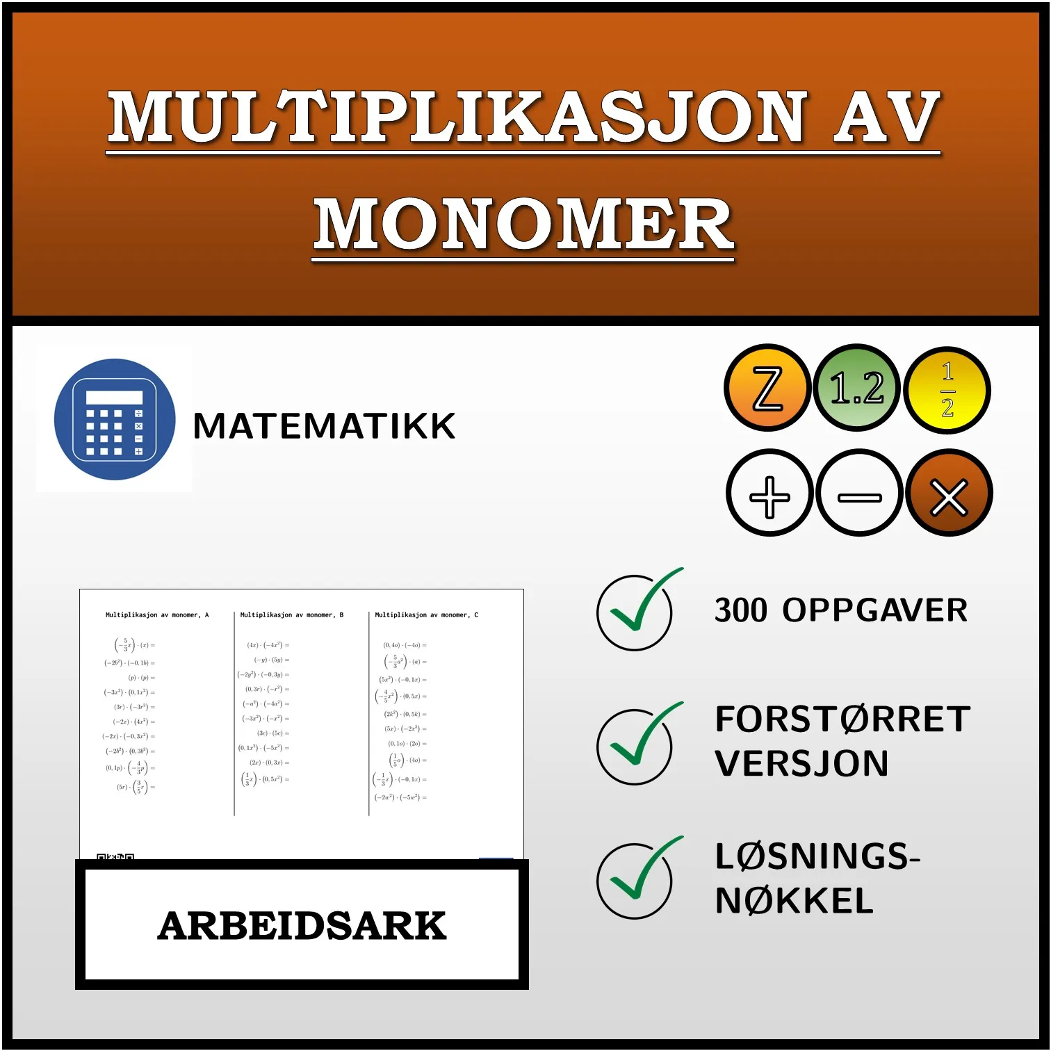 Arbeidsark: Multiplikasjon av monomer
