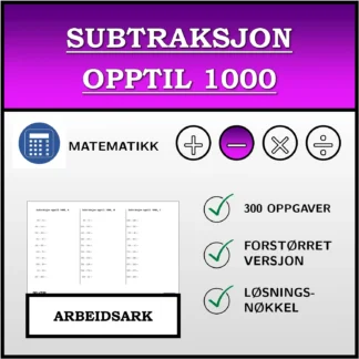 Arbeidsark: Subtraksjon opptil 1000