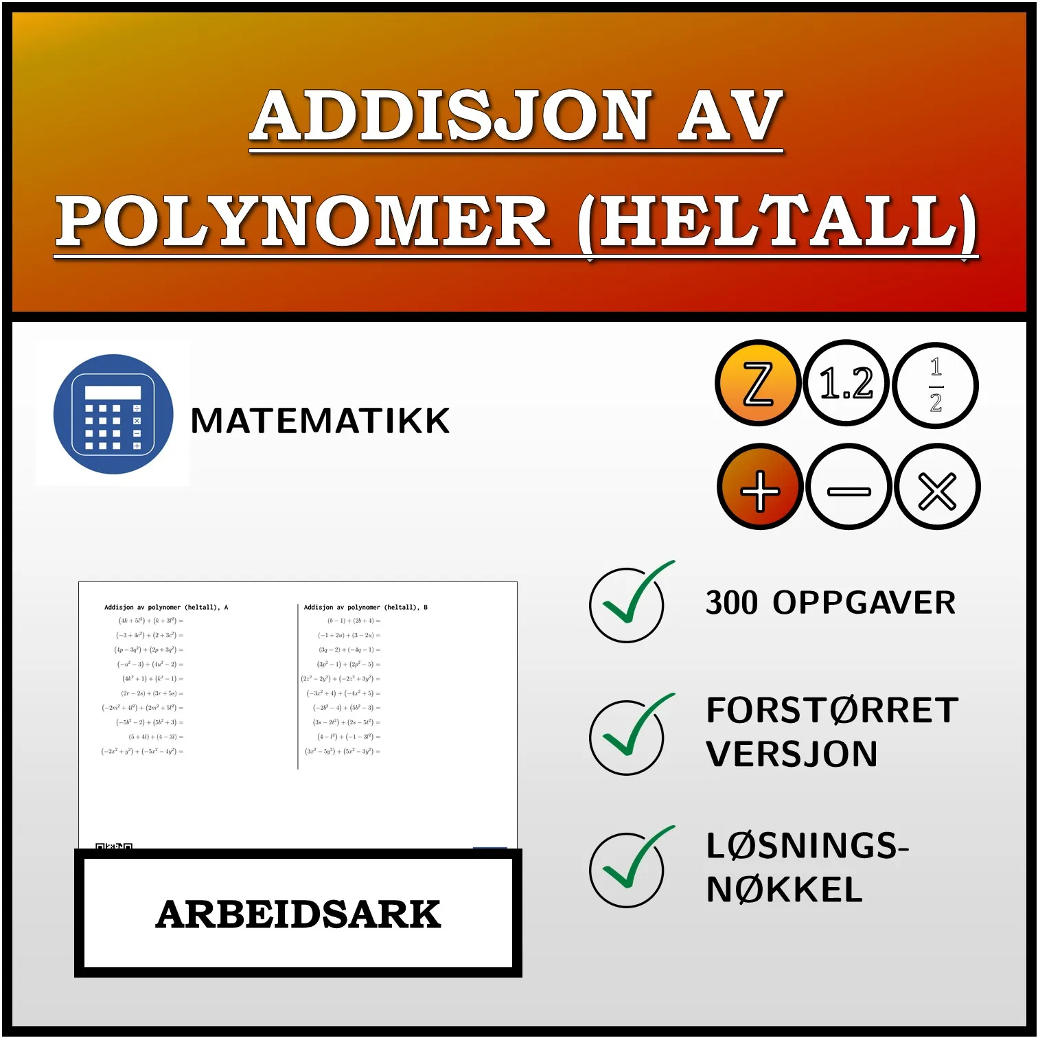 Arbeidsark: Addisjon av polynomer (heltall)