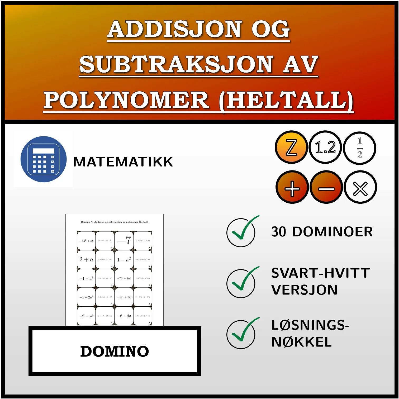 Domino: Addisjon og subtraksjon av polynomer (heltall)