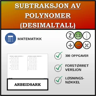 Arbeidsark: Subtraksjon av polynomer (desimaltall)