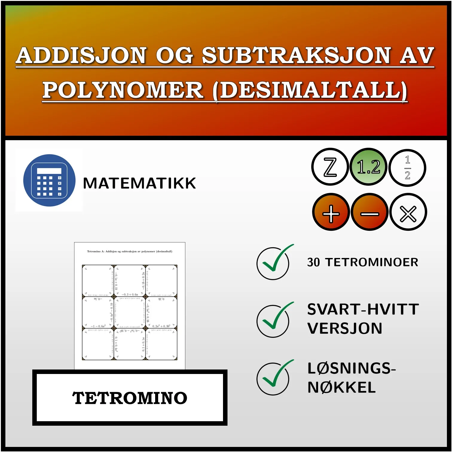 Tetromino: Addisjon og subtraksjon av polynomer (desimaltall)