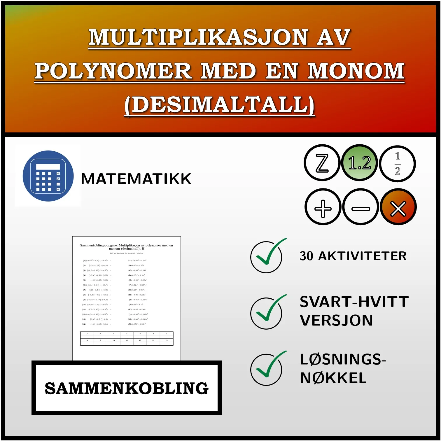 Sammenkoblingsoppgave: Multiplikasjon av polynomer med en monom (desimaltall)