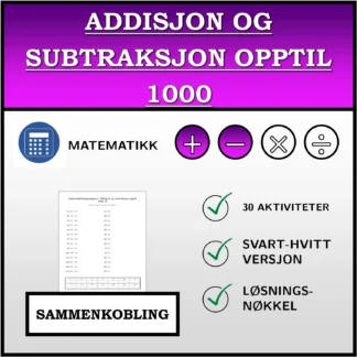 Sammenkoblingsoppgave: Addisjon og subtraksjon opptil 1000