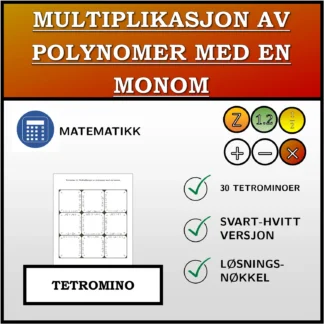 Tetromino: Multiplikasjon av polynomer med en monom