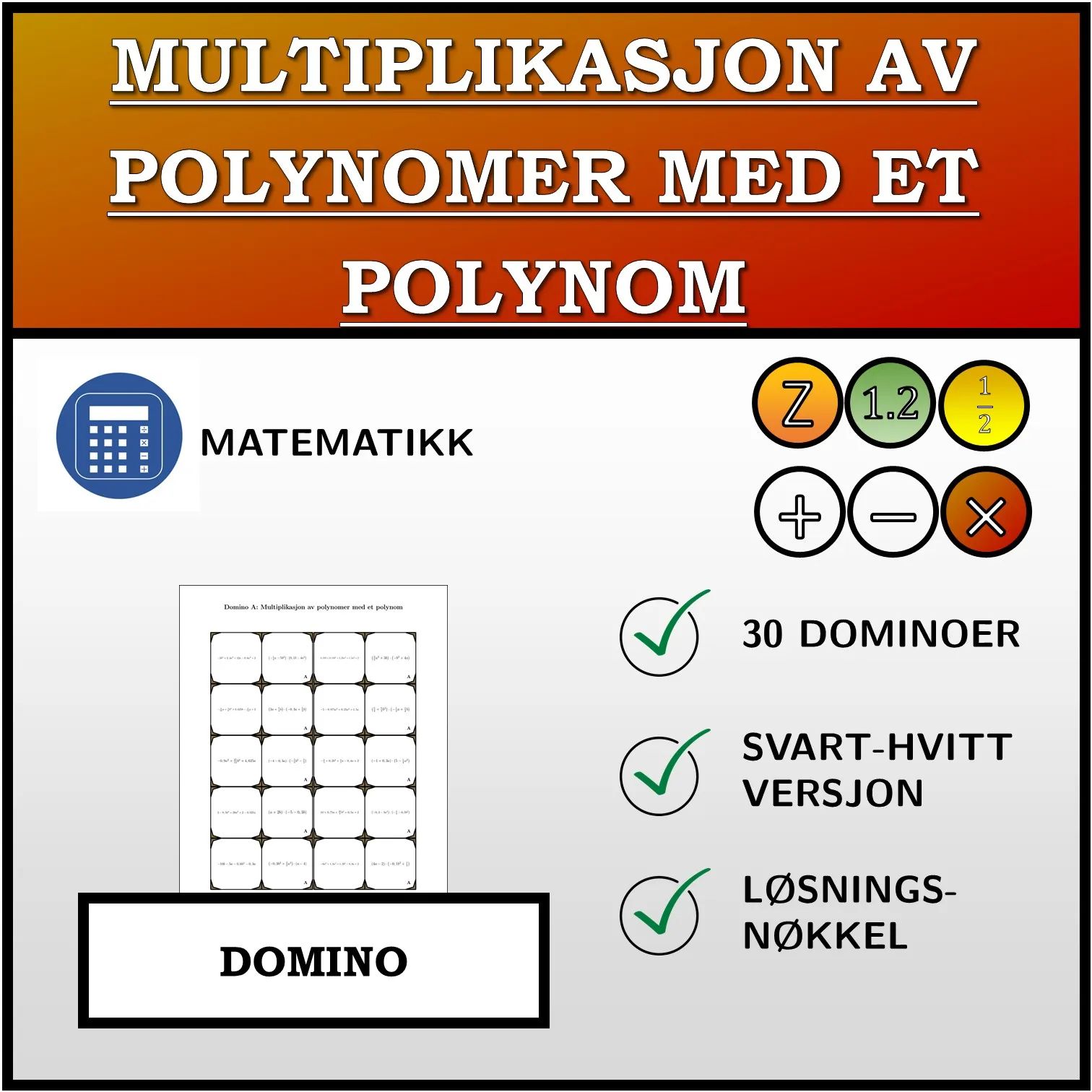Domino: Multiplikasjon av polynomer med et polynom
