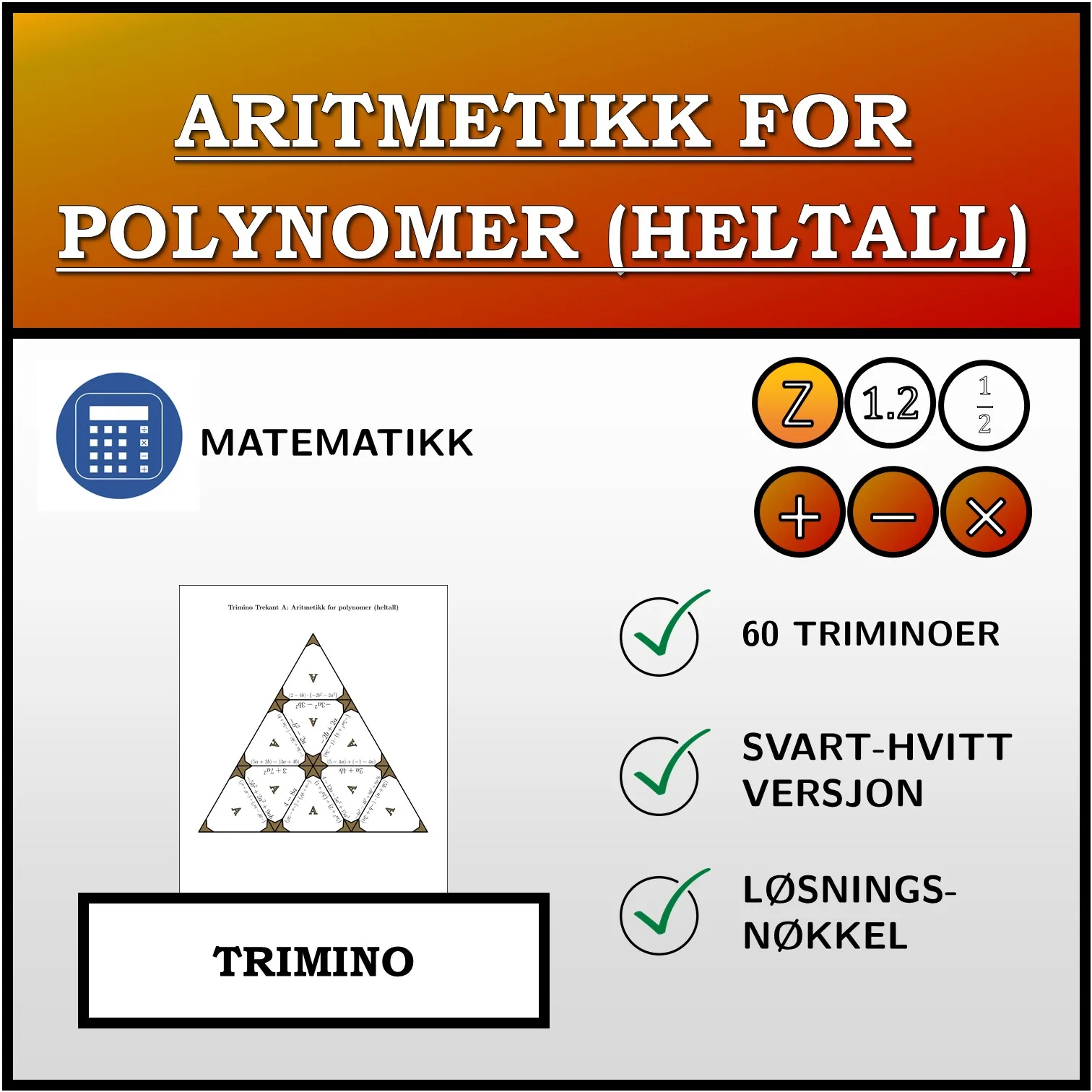 Trimino: Aritmetikk for polynomer (heltall)