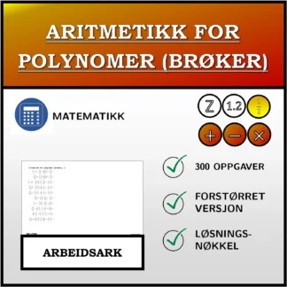 Arbeidsark: Aritmetikk for polynomer (brøker)