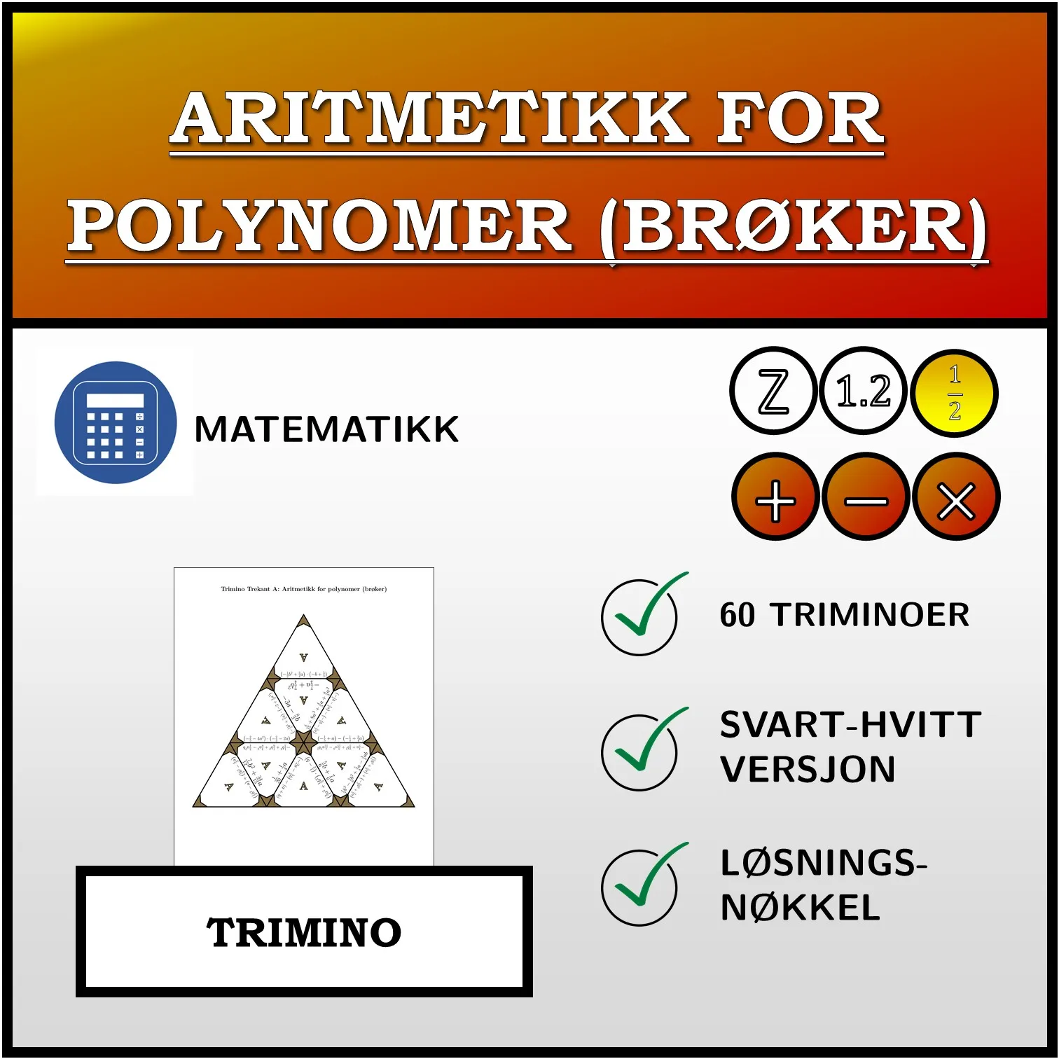 Trimino: Aritmetikk for polynomer (brøker)