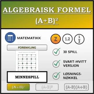 Memoryspill: Algebraisk formel (A+B)², forenkling (heltall)