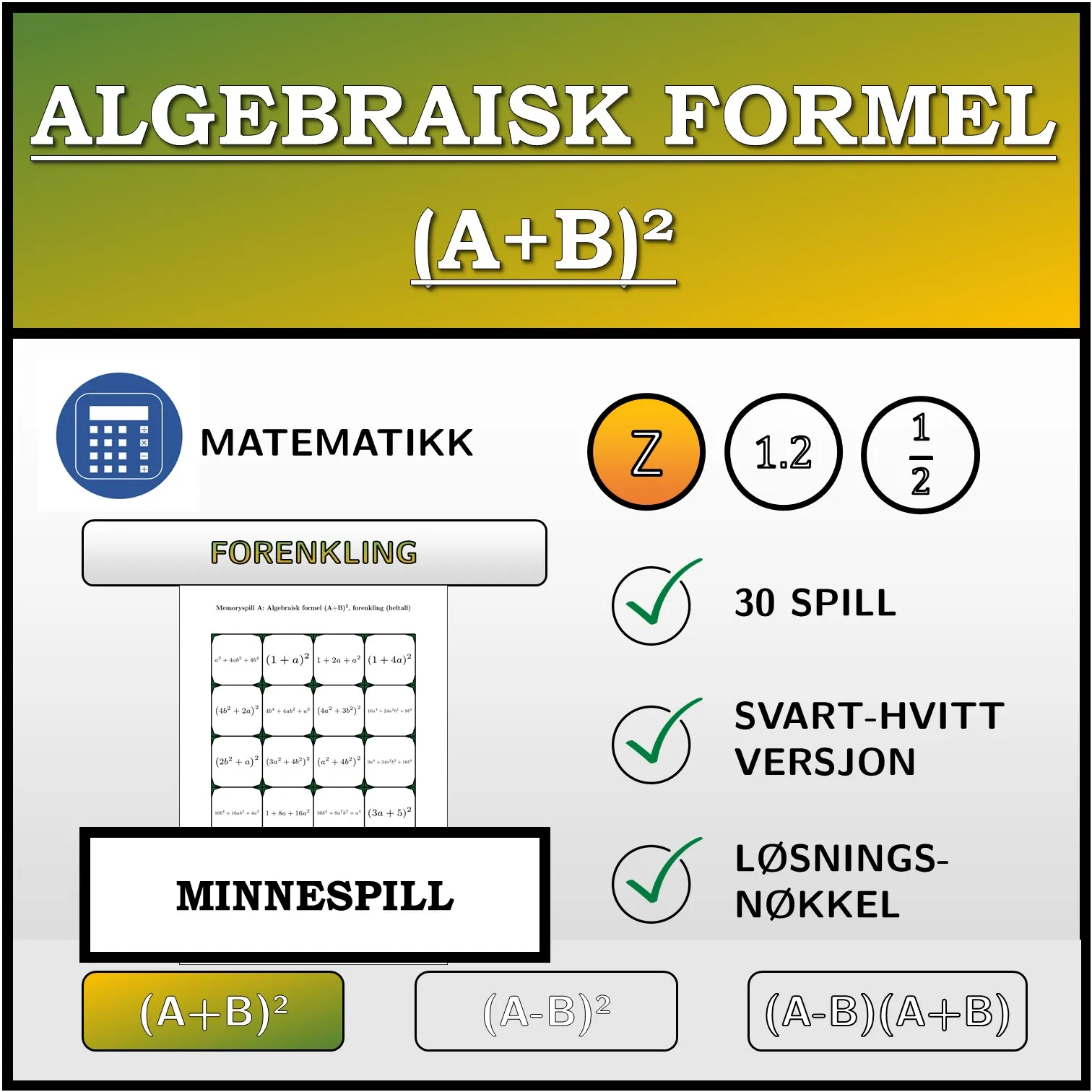 Memoryspill: Algebraisk formel (A+B)², forenkling (heltall)