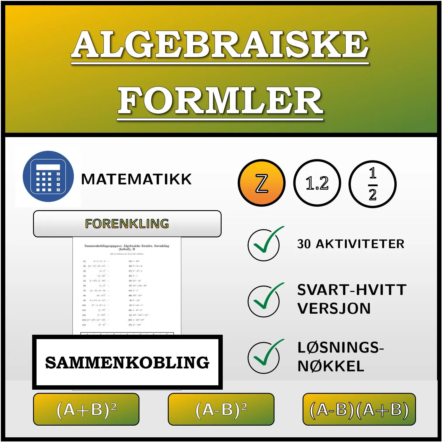 Sammenkoblingsoppgave: Algebraiske formler, forenkling (heltall)