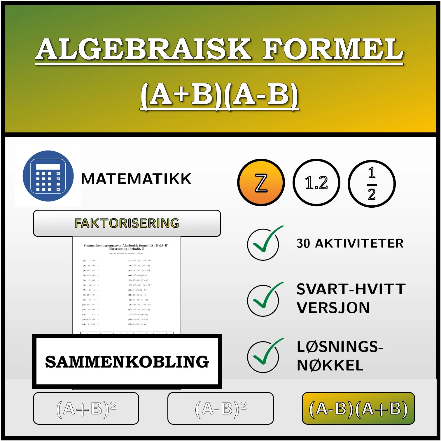 Sammenkoblingsoppgave: Algebraisk formel (A+B)(A-B), faktorisering (heltall)