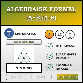 Trimino: Algebraisk formel (A+B)(A-B), faktorisering (heltall)