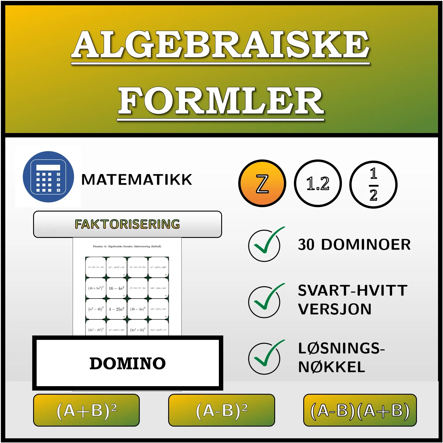 Domino: Algebraiske formler, faktorisering (heltall)