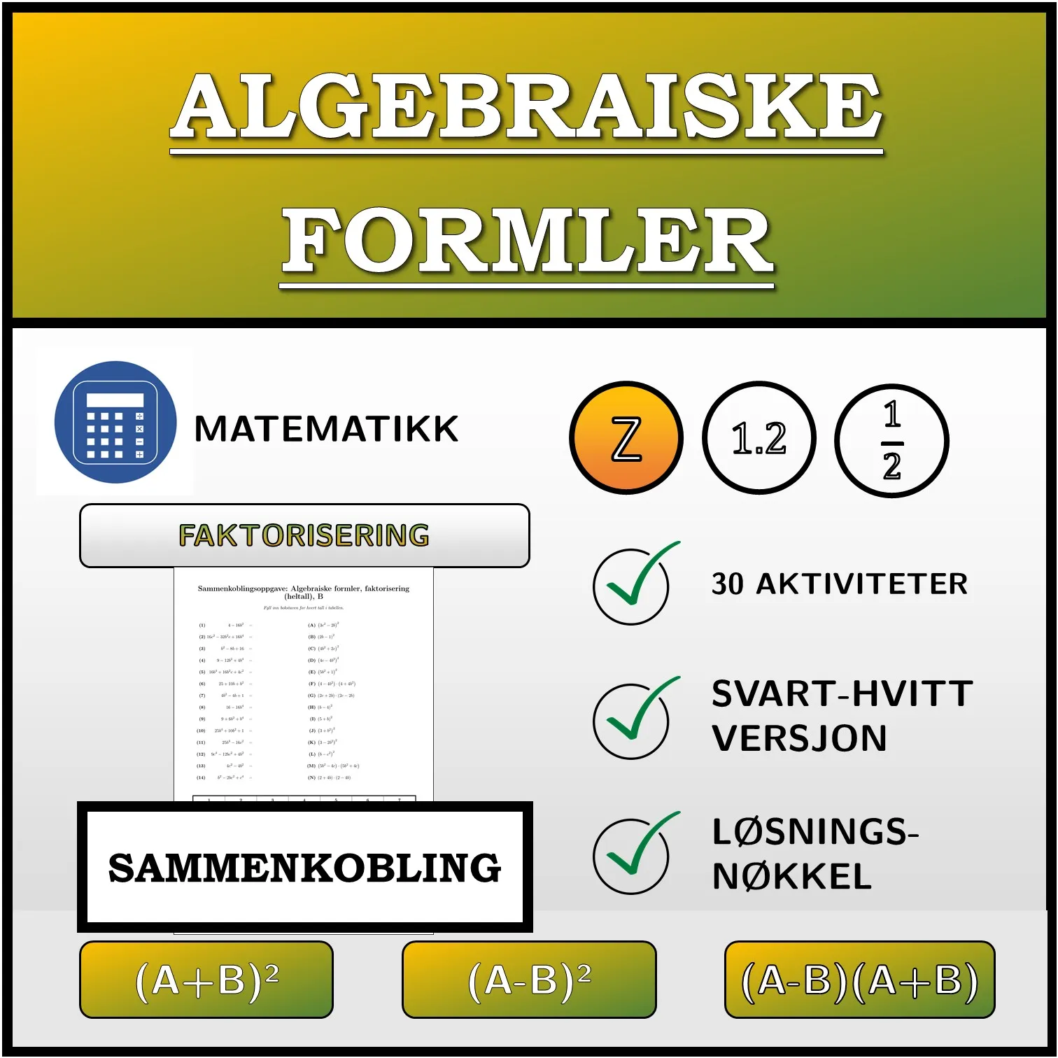 Sammenkoblingsoppgave: Algebraiske formler, faktorisering (heltall)