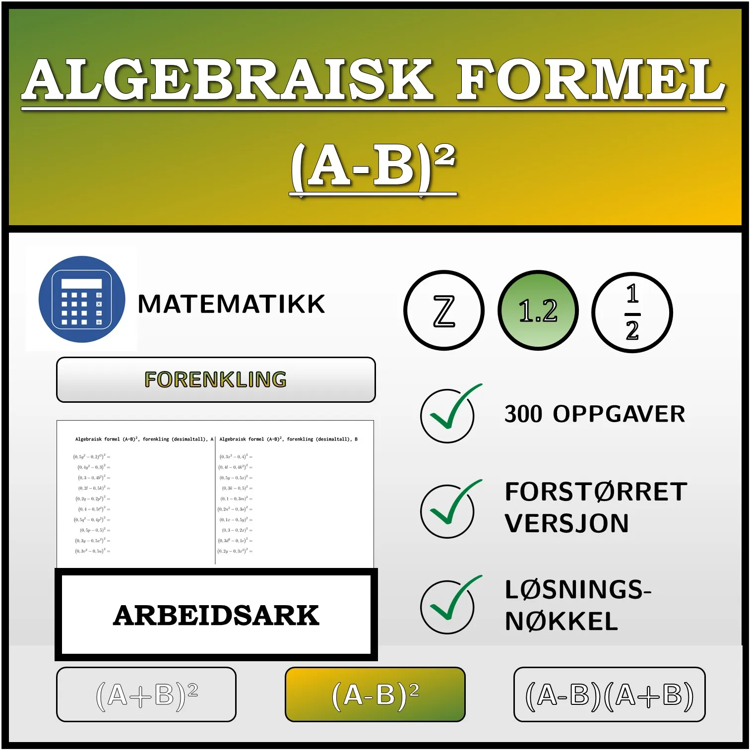 Arbeidsark: Algebraisk formel (A-B)², forenkling (desimaltall)
